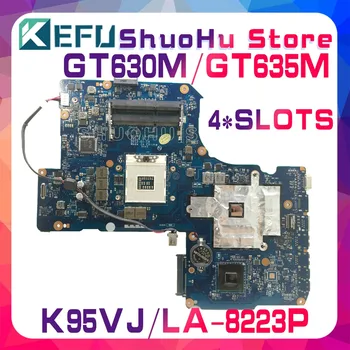 KEFU Pentru ASUS QCL90 LA-8223P 4SLOTS K95VJ K95VM K95VB K95V GT630M/GT635M Laptop Placa de baza Testate de lucru Placa de baza