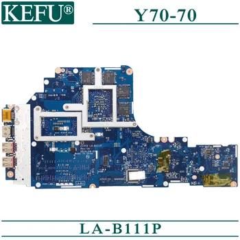 KEFU LA-B111P Placa de baza Pentru Lenovo Y70-70 (17-inch) Cu I7-4720HQ/4710HQ GTX860M 4GB Placa de baza Laptop