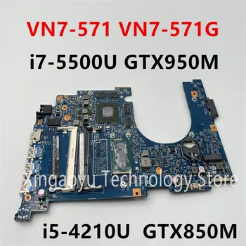 Original Pentru Acer VN7-571 VN7-571G Laptop Placa de baza 14205-1 448.02F09.0011 i7-5500U GTX950M i5-4210U GTX850M TESED OK
